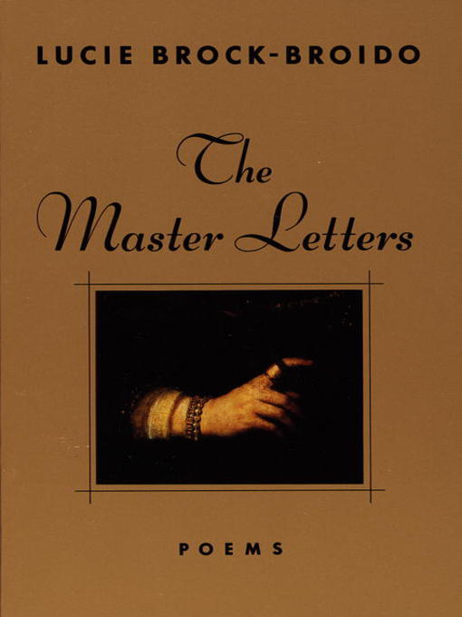 Title details for The Master Letters by Lucie Brock-Broido - Wait list